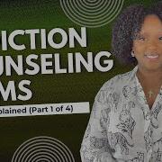 101 Addiction Counselor Exam Terms Explained Study Guide Part 1 Of 4