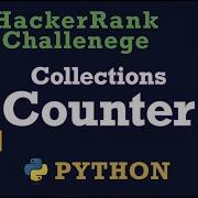 29 Collections Counter Hackerrank Python Solution Explained