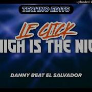 Le Click Tonight Is The Night Extended By Danny Beat