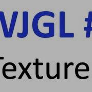 5 OpenGL Textures LWJGL Tutorials