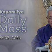 March 2 2026 Mercy That Reflects The Father Kapamilya Daily Mass