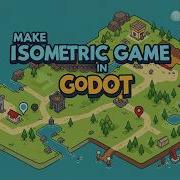 Создавайте изометрические игры в Godot 4 4