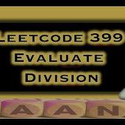 Вычислите деление Leetcode 399 Простой обход графа Сессия программирования в реальном времени