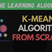K Means Clustering Algorithm From Scratch In Python ML Algorithms From Scratch