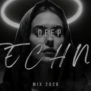 Deep Techno Mix 2026 Deep Melodic Futuristic Beats Vol 12