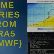 How To Download And Make Time Series From ERA5 ECMWF Dataset