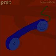 PREP Speaking Silence Official Visualizer