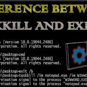 Difference Between Taskkill Exit In Command Prompt Command To Stop Any Process In Windows 10 8 7