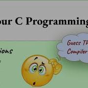 Test Your C Programming Skills Guess The Compiler Error