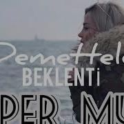 Demettelo Beklenti Alper Muğ Remix