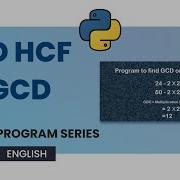Python Program To Find HCF Or GCD