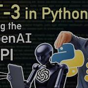GPT 3 In Python Tutorial Using The OpenAI API And Weights Biases Model Behind ChatGPT