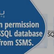 How To Assign Particular Permissions To SQL Server Database User From SQL Server Management Studio