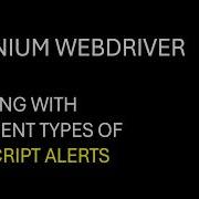 Selenium WebDriver How To Handle Javascript Alert