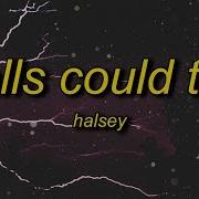 Halsey Walls Could Talk Lyrics