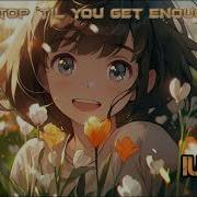 Nightcore Don T Stop Til You Get Enough