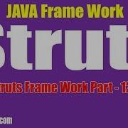 Java Struts Tutorial Struts Framework Part 12 By Naveen