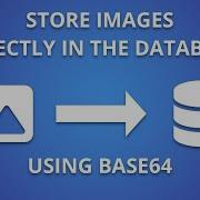 Store Images Directly In Database With Base64 Quick Tutorial With JavaScript PHP MySQL MariaDB