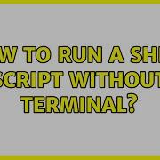 Ubuntu How To Run A Shell Script Without Terminal