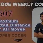 Maximum Manhattan Distance After All Moves LeetCode 3968 Weekly Contest 507 Developer Coder
