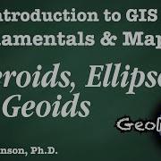 Spheroids Ellipsoid And Geoid GIS Fundamentals And Mapping 4