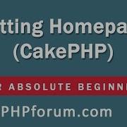 CakePHP 2 5 4 Basics Tutorial For Beginners Blog Application 18 Setting Home Page