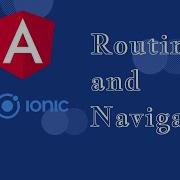 Routing And Navigation In Ionic Angular