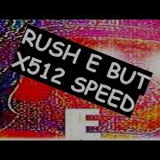 RUSH E BUT X512 SPEED