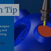 GibbsCAM Tech Tip New 5 Axis Toolpath Strategies For Deburring And Rotary Machining