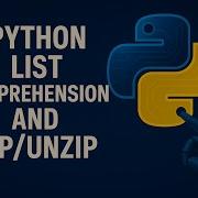 Master List Comprehension And Zip Unzip In Python Beginner To Advanced