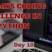 100 Days Coding Challenge In Python Day 10 Beginners To Advance Python Daily Coding Challenge