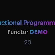 Functional Programming 23 Functor DEMO