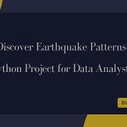 Decoding Earthquake 2023 Patterns Python Data Analysis Project