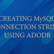 MYSQL CONNECTION STRINGS AND TESTING CONNECTIONS