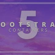 Объяснение принципов работы контейнеров Bootstrap 5