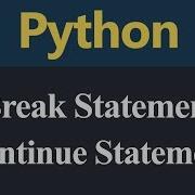 Break Statement And Continue Statement In Python Hindi