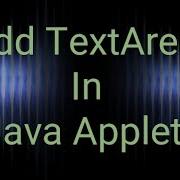 How To Add TextArea In Java Applet