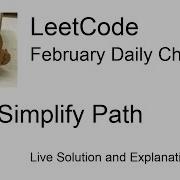 Daily Leetcode 311 Feb 05 2021 71 Simplify Path