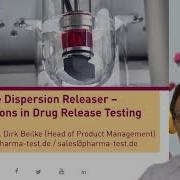 Pharma Test Dispersion Releaser Innovations In Drug Release Testing Video Presentation