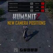 HumanitZ New Camera Position