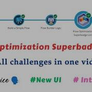 Flow Optimization Superbadge Unit All Challenges In One Video Salesforce Trailhead Intern