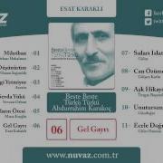 Esat Kabaklı Gel Gayrı
