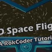 3D Space Flight A RokCoder Scratch Tutorial