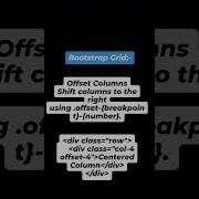 Master Bootstrap Offsets Shift And Center Columns With Ease
