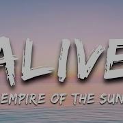 Empire Of The Sun Alive Lyrics