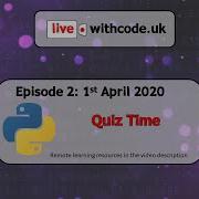 Episode 2 Live Withcode Uk Python Live Coding Quiz Time