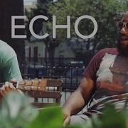 CHON Echo Cover Seth Harcrow Ay Ron