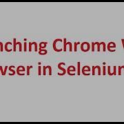 How To Launch Chrome WebBrowser In Selenium WebDriver Selenium Tutorials For Beginners In Hindi