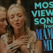 Top Ten Most Viewed Songs From The Mamma Mia Movies TUNE