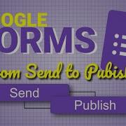 Google Forms Update How To PUBLISH Instead Of SEND Complete Tutorial